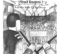 Street Troopers - Take the Battle to the Streets