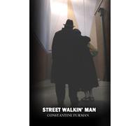 Street Walkin' Man