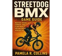 Streetdog BMX game guide: Master Tricks, Combos, and Flow Mode for Maximum Adrenaline