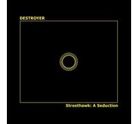 Streethawk: A Seduction by Destroyer (2010) Audio CD
