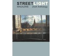 Streetight Magazine 2024 Anthology