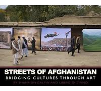 Streets Of Afghanistan: Bridging Cultures Through Art