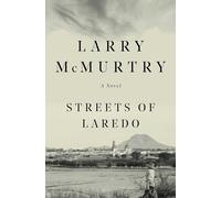 Streets of Laredo: (Lonesome Dove Series Volume 4)