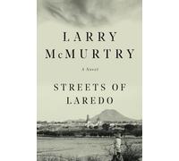 Streets of Laredo: (Lonesome Dove Series Volume 4)
