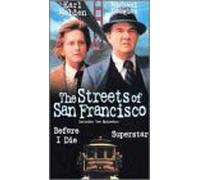 Streets of San Francisco - Before I Die/Superstar