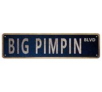 Streets Signs ST AVE Big Pimpin Retro Metal Tin Sign Plate Drive Way Road Street Man Cave Wall Decor Sign 4 x 16