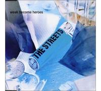Streets, The - Weak Become Heroes [CD 2]