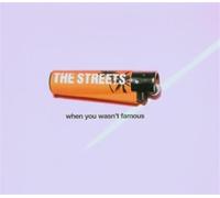 Streets the - When You Wasn't Famous