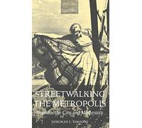 Streetwalking the Metropolis - 9780198186823