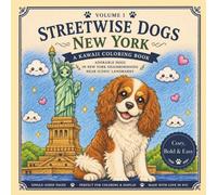 Streetwise Dogs New York Coloring Book - Volume 1: Kawaii-Style NYC Dogs | Bold & Easy Illustrations for Relaxing Coloring