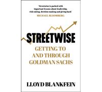 Streetwise : Lessons From a Life at Goldman Sachs