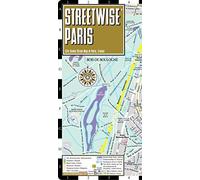 Streetwise Paris Map - Laminated City Street Map of Paris. France: Folding Pocket Size Travel Map [MAP-STREETWISE PARIS MAP -2008]