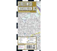 Streetwise Washington DC Map - Laminated City Center Street Map of Washington, DC: City Plans