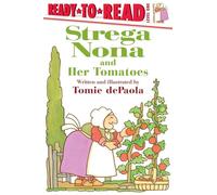 Strega Nona and Her Tomatoes: Ready-To-Read Level 1 (Strega Nona Book)