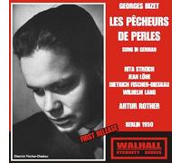Streich / Lohe / Fischer-Dieskau / Lang / Artur Rother / RIAS - Bizet - Les Pêcheurs de Perles (Rita Streich/Fischer-Dieskau/Rother/Berlin 1950)