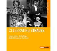 Classic Archive: Celebrating Strauss (Blu-ray) Hertha Töpper Irmgard Seefried