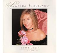 Streisand, Barbra - Timeless - the Concert