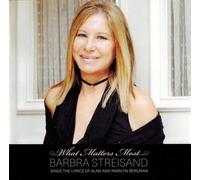 What Matters Most - Barbra Streisand Sings The Lyrics Of Alan & Marilyn Bergman