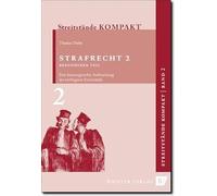 Streitstände Kompakt / Streitstände Kompakt - Band 2 - Strafrecht 2 Besonderer Teil: Klausurgerechte Aufbereitung der wichtigsten Streitstände: BD 2
