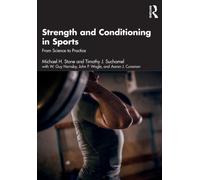 Strength and Conditioning in Sports : From Science to Practice