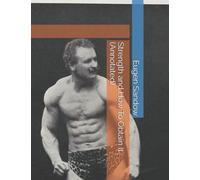 Strength and How To Obtain It (Annotated)