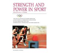 Strength and Power in Sport (The Encyclopaedia of Sports Medicine)