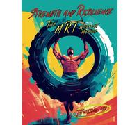 Strength and Resilience: The MRT Workout Method