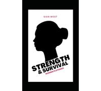 Strength and Survival: Womens Stories