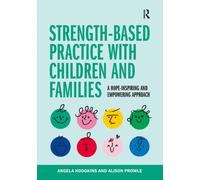 Strength-based Practice with Children and Families