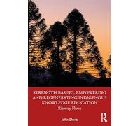 Strength Basing, Empowering and Regenerating Indigenous Knowledge Education: Riteway Flows