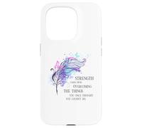 Strength Comes form Overcoming the Things Growth Mindset Tee Case for iPhone 15 Pro