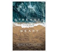 Strength for the Weary