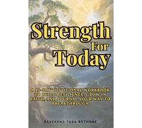 Strength for Today: A 40-Day Devotional Workbook to Build Resilience, Grow in Faith, and Journal Your Way to Breakthrough