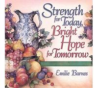 Strength for Today, Bright Hope for Tomorrow: God's Comfort from the Psalms