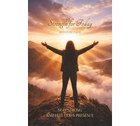 Strength for Today Faith Journal: Beautiful Christian Journal for Women with Bible Verses and Guided Encouragement Prompts | Devotional for Hope, ... in His Presence | 6x9 Inches, 150 Pages