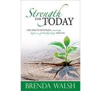 Strength for Today Hardcover Brenda Walsh