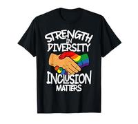 Strength in Diversity Inclusion Matters Unity T-Shirt