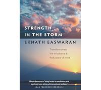 Strength in the Storm: Transform Stress, Live in Balance, and Find Peace of Mind