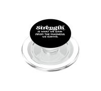 Strength Is What We Gain From The Madness We Survive Retro PopSockets PopGrip for MagSafe