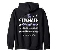 Strength is What We Gain From the Madness We Survive Women Zip Hoodie