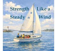 Strength Like a Steady Wind