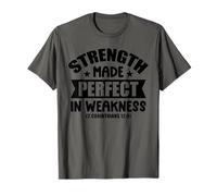 Strength Made Perfect in Weakness - Bible Verse Christian T-Shirt