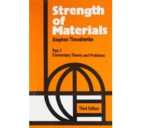 Strength Of Materials 3Ed Part 1 Elementary Theory And Problems (Pb 2002): Elementary Theory And Problems - Vol. I