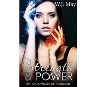 Strength & Power: Dark Paranormal Tattoo Taboo Romance: Volume 10 (The Chronicles of Kerrigan)