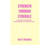 Strength Through Struggle: An Introduction to CAMS Method to Overcome Challenges and Thrive Through Life’s Trials