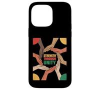 Strength Through Unity Diverse Hands Equality Women Men Case for iPhone 14 Pro Max