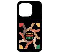 Strength Through Unity Diverse Hands Equality Women Men Case for iPhone 15 Pro