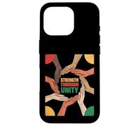 Strength Through Unity Diverse Hands Equality Women Men Case for iPhone 16 Pro