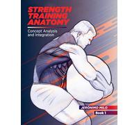 Strength Training Anatomy (**Functional Anatomy of Strength Training**)