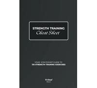 Strength Training Exercises - Cheat Sheet Book: A Gym Pocket Guide with Exercise illustrations & Step-By-Step Instructions | 4" x 6"
